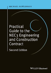 Cover Practical Guide to the NEC3 Engineering and Construction Contract