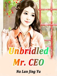 Cover Unbridled Mr. CEO