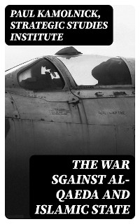 Cover The War sgainst Al-Qaeda and Islamic State