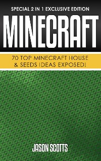 Cover Minecraft : 70 Top Minecraft House & Seeds Ideas Exposed!