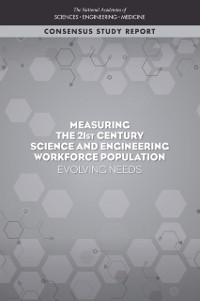Cover Measuring the 21st Century Science and Engineering Workforce Population