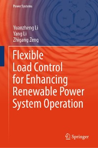Cover Flexible Load Control for Enhancing Renewable Power System Operation