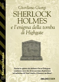 Cover Sherlock Holmes e l’enigma della tomba di Highgate