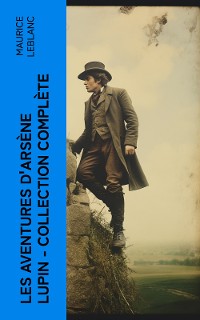 Cover Les Aventures d'Arsène Lupin - Collection Complète