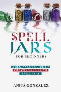 Cover Spell Jars for Beginners