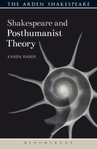 Cover Shakespeare and Posthumanist Theory