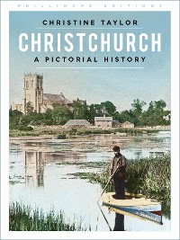 Cover Christchurch: A Pictorial History
