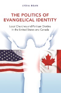 Cover The Politics of Evangelical Identity