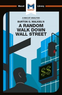 Cover An Analysis of Burton G. Malkiel''s A Random Walk Down Wall Street