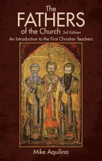 Cover The Fathers of the Church, 3rd Edition
