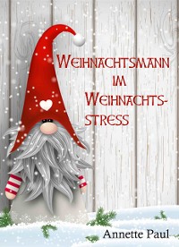 Cover Weihnachtsmann im Weihnachtsstress