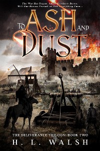 Cover To Ash and Dust: The Deliverance Trilogy