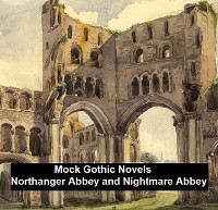 Cover Mock Gothic Novels: Northanger Abbey and Nightmare Abbey