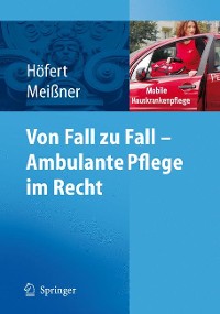 Cover Von Fall zu Fall - Ambulante Pflege im Recht