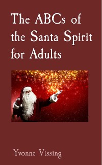 Cover The ABCs of the Santa Spirit for Adults