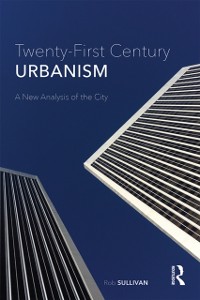 Cover Twenty-First Century Urbanism