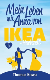 Cover Mein Leben mit Anna von IKEA – Hochzeit
