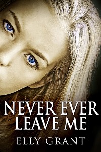 Cover Never Ever Leave Me