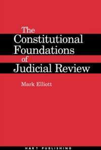 Cover The Constitutional Foundations of Judicial Review
