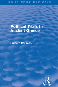 Cover Political Trials in Ancient Greece (Routledge Revivals)
