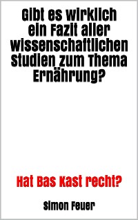 Cover Gibt es wirklich ein Fazit aller wissenschaftlichen Studien zum Thema Ernährung? 