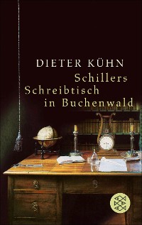 Cover Schillers Schreibtisch in Buchenwald