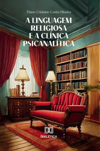 Cover A linguagem religiosa e a clínica psicanalítica