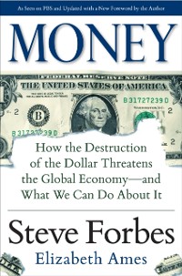 Cover Money: How the Destruction of the Dollar Threatens the Global Economy - and What We Can Do About It