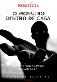 Cover Pedofilia - O Monstro Dentro De Casa