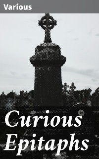 Cover Curious Epitaphs