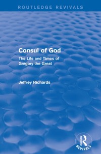Cover Consul of God (Routledge Revivals)