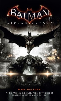 Cover Batman: Arkham Knight - The Official Novelization