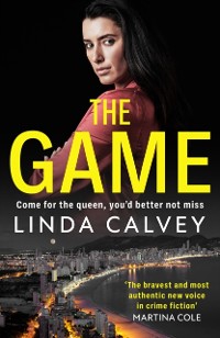 Cover The Game : 'The most authentic new voice in crime fiction' Martina Cole