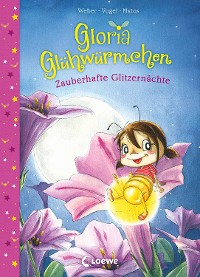 Cover Gloria Glühwürmchen (Band 3) - Zauberhafte Glitzernächte