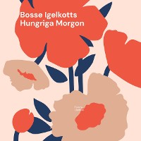 Cover Bosse Igelkotts Hungriga Morgon