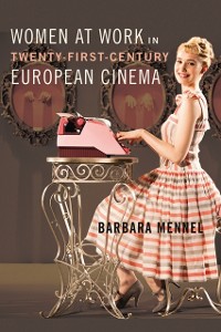 Cover Women at Work in Twenty-First-Century European Cinema