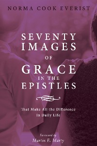 Cover Seventy Images of Grace in the Epistles . . .