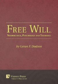 Cover Free Will, Neuroethics, Psychology and Theology