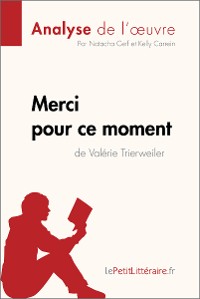 Cover Merci pour ce moment de Valérie Trierweiler (Analyse de l'oeuvre)