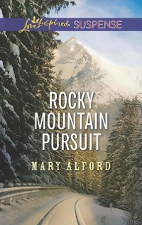 Cover Rocky Mountain Pursuit (Mills & Boon Love Inspired Suspense)