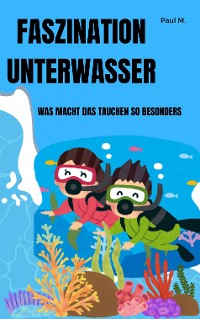 Cover Faszination Unterwasser