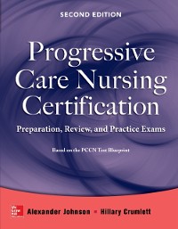 Cover Progressive Care Nursing Certification: Preparation, Review, and Practice Exams