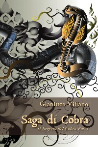 Cover Saga di Cobra - Il Segreto del Cobra Vol. 1
