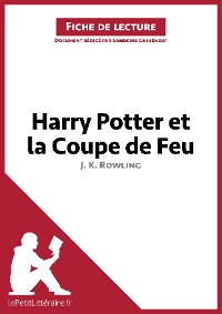 Cover Harry Potter et la Coupe de feu de J. K. Rowling (Fiche de lecture)