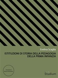 Cover Istituzioni di storia della pedagogia della prima infanzia