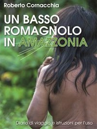 Cover Un basso romagnolo in Amazzonia