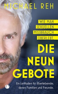 Cover Die neun Gebote – Wie man sexuellen Missbrauch überlebt