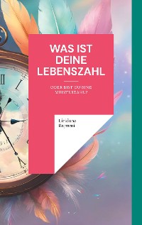 Cover Was ist deine Lebenszahl