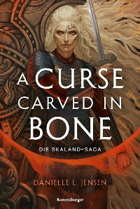 Cover A Curse Carved in Bone - Die Skaland-Saga, Band 2