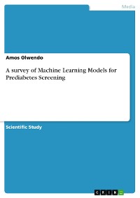 Cover A survey of Machine Learning Models for Prediabetes Screening